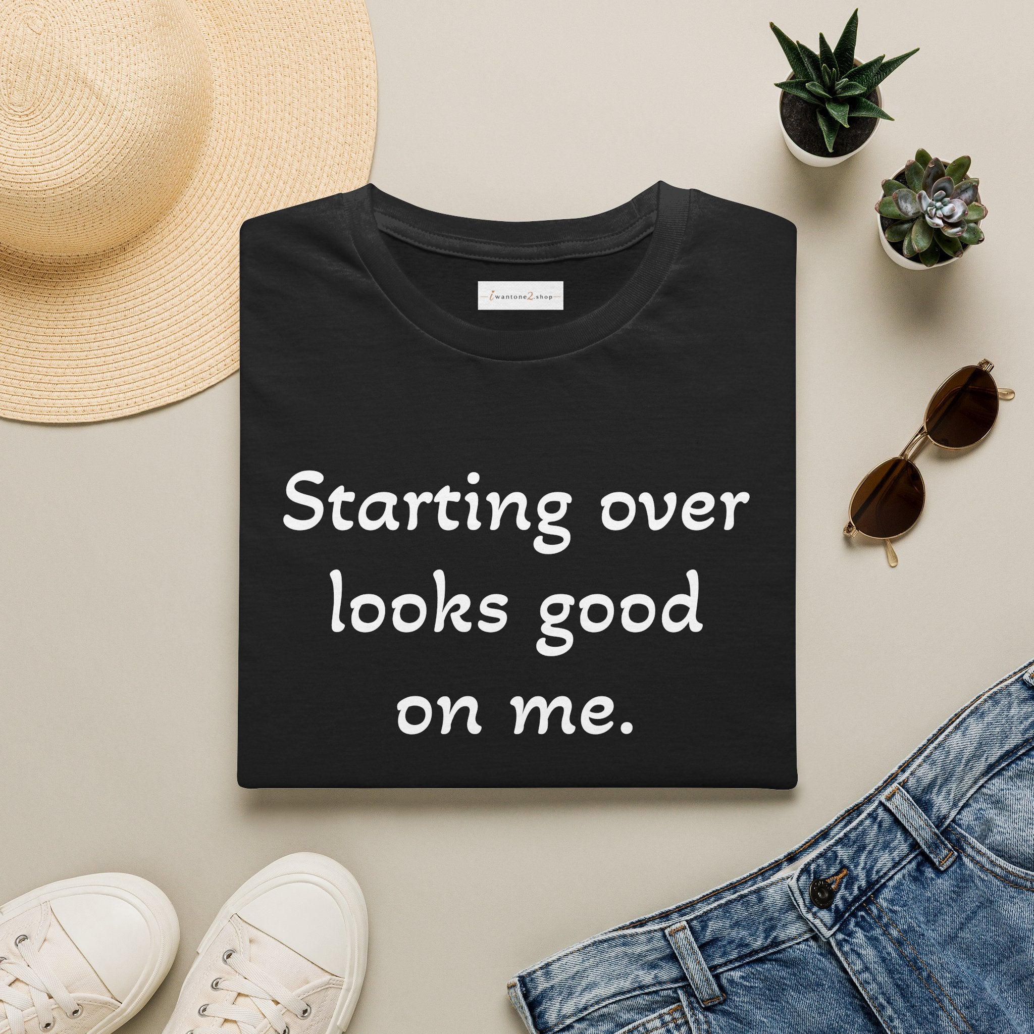 Starting Over Looks Good On Me T-Shirt (White Print)